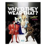 Why&#039;d They Wear That?