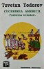 Cucerirea Americii. Problema celuilalt - 1994 - Tzvetan Todorov (C169), Institutul European