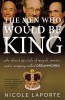 The Men Who Would Be King: An Almost Epic Tale of Moguls, Movies, and a Company Called DreamWorks
