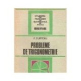 F. Turtoiu - Probleme de trigonometrie