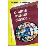 Aurel Crisan - O lume intr-un clasor... - 109615