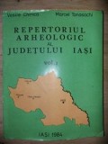 Repertoriul arheologic al judetului Iasi vol 1- Vasile Chirica, Marcel Tanasachi