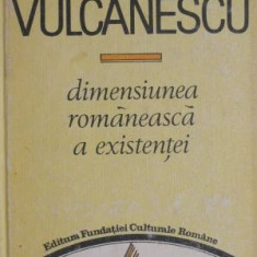 Dimensiunea romaneasca a existentei – Mircea Vulcanescu