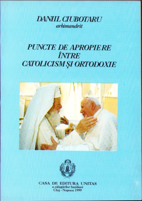 C5200N Puncte de apropiere &icirc;ntre catolicism și ortodoxie 1999