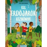 Kis erdőj&aacute;r&oacute;k k&eacute;zik&ouml;nyve - Kris Hirschmann