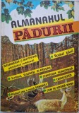Almanahul Padurii 1995 - Carte Bibliofilie, Editie Originala