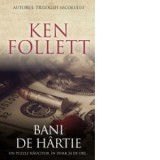 Bani de hartie - Ken Follett