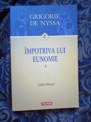 k4 Impotriva lui Eunomie Vol. I, Grigorie de Nyssa (stare noua) foto