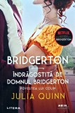 Cumpara ieftin Bridgerton. Indragostita de domnul Bridgerton (AY228)