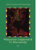 Miscarea Legionara in Romanati - Tiberius Domozina - Romanati