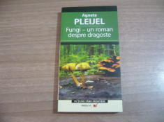 Agneta Pleijel - Fungi - un roman despre dragoste foto