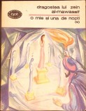 O Mie Si Una De Nopti (9) Dragostea lui Zein Al Mawassif - Colectiv Autori, Editura Minerva, 1986, Paperback, 12x16 cm