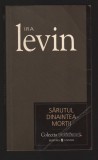 C10087 - SARUTUL DINAINTEA MORTII - IRA LEVIN