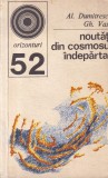 Al. Dumitrescu, Gh. Vasile - Noutati din cosmosul indepartat