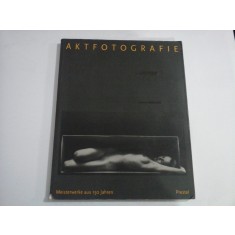 AKTFOTOGRAFIE Meisterwerke aus 150 Jahren - Peter-Cornell Richter