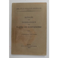 KATALOG DER SAMMLUNGEN FUR PLASTIK UND KUNSTGEWERBE , WIEN , von L. PLANISCIG und E . KRIS , 1935