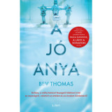 A j&oacute; anya - Bev Thomas