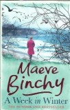 A Week in Winter - Maeve Binchy | Roman in Engleza | Editura Orion Books | 2012 | 460 Pagini | Coperta Brosata