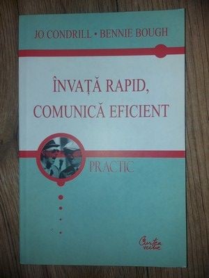 Invata rapid, comunica eficient- Jo Condrill, Bennie Bough foto
