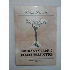 COROANA CELOR 7 MARI MAESTRI - Florin Horvath