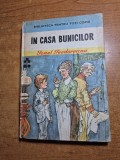 carte pentru copii - in casa bunicilor - ionel teodoreanu - din anul 1988