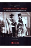 Imaginea etnicilor germani la romanii din Transilvania dupa 1918. Judetul Sibiu. Interviuri - Editura Cetatea de Scaun