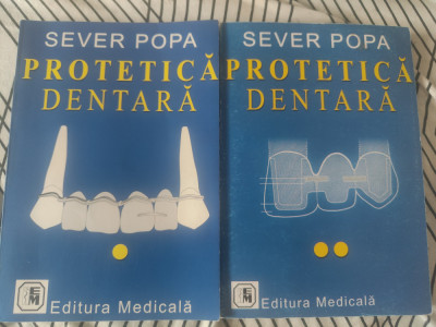 Sever Popa - Protetică dentara (Vol 1 + Vol 2) foto