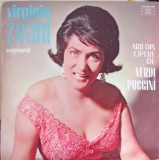 Disc Vinil LP Virginia Zeani - Arii Opere Verdi &amp; Puccini - Electrecord 1988 - Muzica Clasica Opera