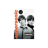 Supersonic: The Complete, Authorized, and Uncut Interviews