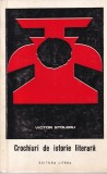 Victor Stoleru - Crochiuri de istorie literara, Litera, Literatura Romana, 1974, 148 pagini