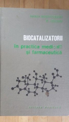 Biocatalizatorii in practica medicala si farmaceutica- foto