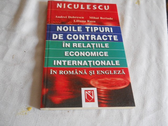 DOBRESCU BERINDE - NOILE TIPURI DE CONTRACTE IN REL EC.INTERNAT. ROMANA ENGLEZA