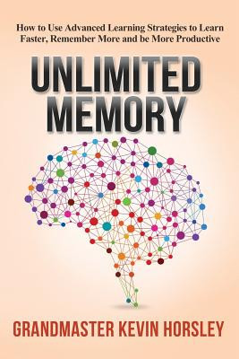 Unlimited Memory: How to Use Advanced Learning Strategies to Learn Faster, Remember More and Be More Productive foto