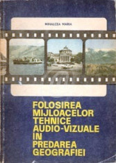 Folosirea mijloacelor tehnice audio-vizuale in predarea geografiei foto