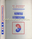 Cumpara ieftin Nefritele Interstitiale - St. Suteanu, A. Ciocan - Tiraj: 2280 Exemplare