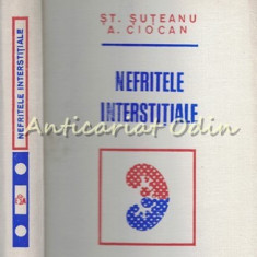Nefritele Interstitiale - St. Suteanu, A. Ciocan - Tiraj: 2280 Exemplare