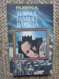 Turnul familiei Barbela -Ruben A. , 1984