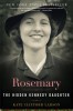 Rosemary: The Hidden Kennedy Daughter, 2015