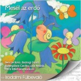 MES&Eacute;L AZ ERDŐ - HANGOSK&Ouml;NYV
