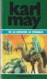 KARL MAY - DE LA BAGDAD LA STAMBUL
