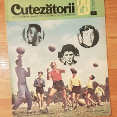 Revista Cutezatorii Nr. 29 din 16 iulie 1970