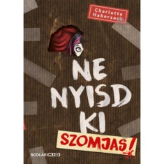 Ne nyisd ki! - Szomjas - Charlotte Habersack