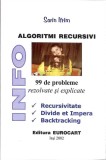 ALGORITMI RECURSIVI. 99 DE PROBLEME REZOLVATE SI EXPLICATE-SORIN IFRIM-358089