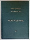 HORTICULTURA ( TEHNOLOGIA DE PRODUCTIE SI VALORIFICARE A CULTURILOR HORTICOLE ) de DOINA STANESCU , 2001