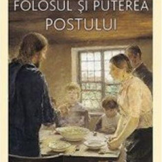 Sfinții părinți despre folosul și puterea postului - Paperback brosat - Gheorghiţă Ciocioi - De Suflet