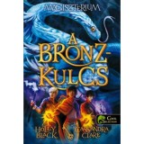 Magiszt&eacute;rium 3. - A bronzkulcs - puha k&ouml;t&eacute;s - Holly Black