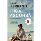 Fiica ascunsa - Elena Ferrante