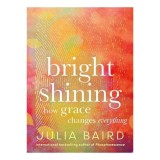 Cumpara ieftin Bright Shining - How Grace Changes Everything