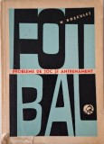 Fotbal. Probleme de joc si antrenament &ndash; Niculae Rosculet
