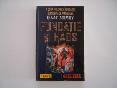 Fundatie si haos - Greg Bear foto